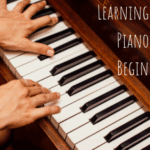 Learning To Play Piano For Beginners