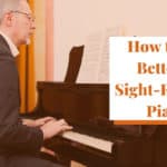 How to Get Better at Sight-Reading Piano